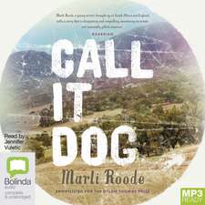 Roode, M: Call it Dog