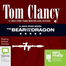 Clancy, T: The Bear and the Dragon