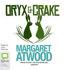 Atwood, M: Oryx and Crake