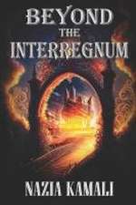 Beyond the Interregnum