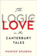 The Logic of Love in the Canterbury Tales