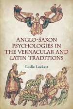 Anglo-Saxon Psychologies in the Vernacular and Latin Traditions