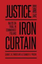 Justice Behind the Iron Curtain