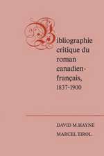 Bibliographie Critique Du Roman Canadien-Francaise, 1837-1900