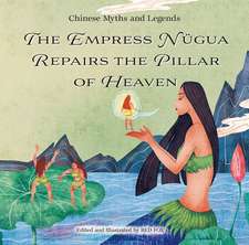 The Empress Nügua Repairs the Pillar of Heaven