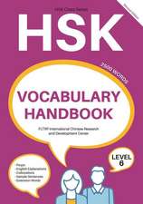 Hsk Vocabulary Handbook: Level 6 (Second Edition)