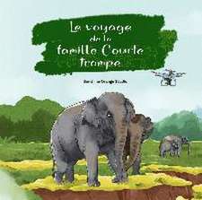 Le Voyage de la Famille Courte Trompe