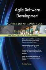 Agile Software Development Complete Self-Assessment Guide