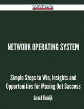 Network Operating System - Simple Steps to Win, Insights and Opportunities for Maxing Out Success