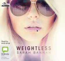 Bannan, S: Weightless