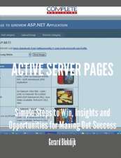 Active Server Pages - Simple Steps to Win, Insights and Opportunities for Maxing Out Success