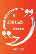 The Jerry Lewis Handbook - Everything You Need To Know About Jerry Lewis