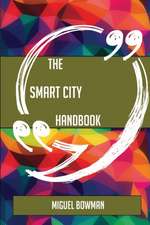 The Smart city Handbook - Everything You Need To Know About Smart city