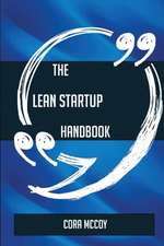 The Lean startup Handbook - Everything You Need To Know About Lean startup