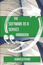 The Software as a service Handbook - Everything You Need To Know About Software as a service