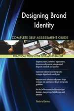 Designing Brand Identity Complete Self-Assessment Guide