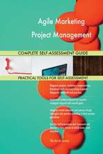 Agile Marketing Project Management Complete Self-Assessment Guide