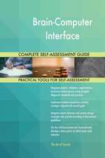 Brain-Computer Interface Complete Self-Assessment Guide