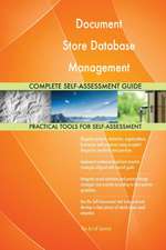 Document Store Database Management Systems Complete Self-Assessment Guide