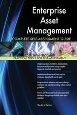 Enterprise Asset Management Complete Self-Assessment Guide