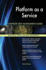 Platform as a Service Complete Self-Assessment Guide