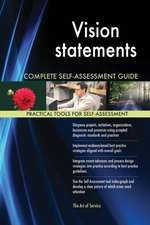 Vision statements Complete Self-Assessment Guide
