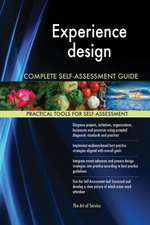 Experience design Complete Self-Assessment Guide