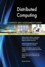 Distributed Computing Complete Self-Assessment Guide