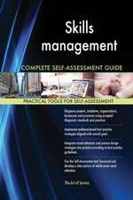 Skills management Complete Self-Assessment Guide