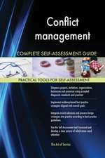 Conflict management Complete Self-Assessment Guide