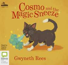 Rees, G: Cosmo and the Magic Sneeze