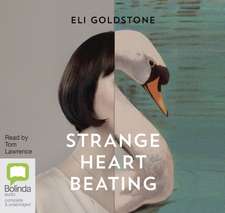 Goldstone, E: Strange Heart Beating