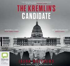 Matthews, J: The Kremlin's Candidate