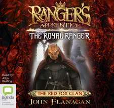 Flanagan, J: The Royal Ranger: The Red Fox Clan