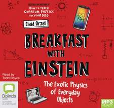 Orzel, C: Breakfast with Einstein