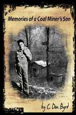 Memories of a Coal Miner's Son