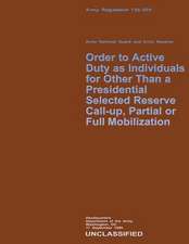 Order to Active Duty as Individuals for Other Than a Presidential Selected Reserve Call-Up, Partial or Full Mobilization