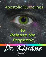 Apostolic Guidelines to Release the Prophetic