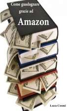 Come Guadagnare Grazie Ad Amazon