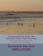 Triangulating God: The Church, Tithe and Worship