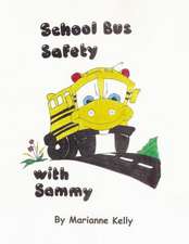 School Bus Safety with Sammy