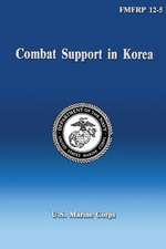 Combat Support in Korea