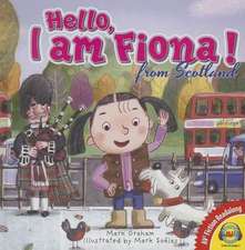 Hello, I Am Fiona from Scotland