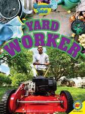 Yard Worker