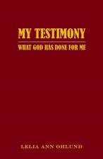 My Testimony