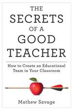 The Secrets of a Good Teacher