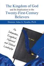 The Kingdom of God and Its Implication to the Twenty-First-Century Believers