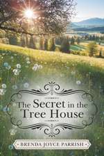 The Secret in the Tree House