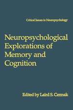 Neuropsychological Explorations of Memory and Cognition: Essay in Honor of Nelson Butters