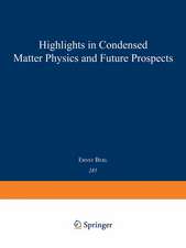 Highlights in Condensed Matter Physics and Future Prospects